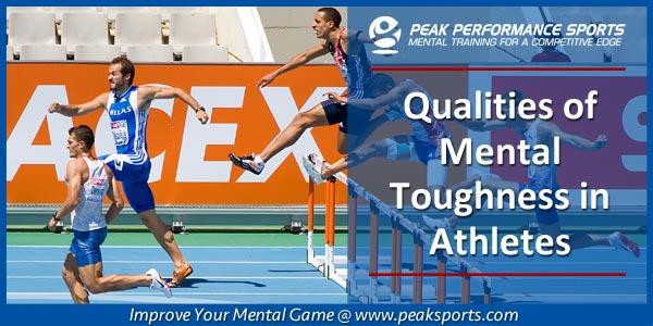 Athlete and Mental Toughness Mental Toughness Qualities