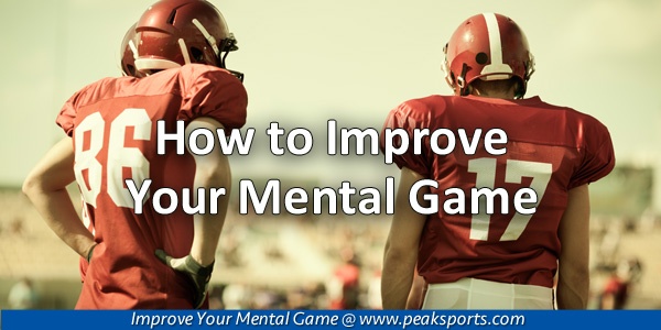 Improving Your Mental Game