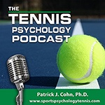 The Tennis Psychology Podcast